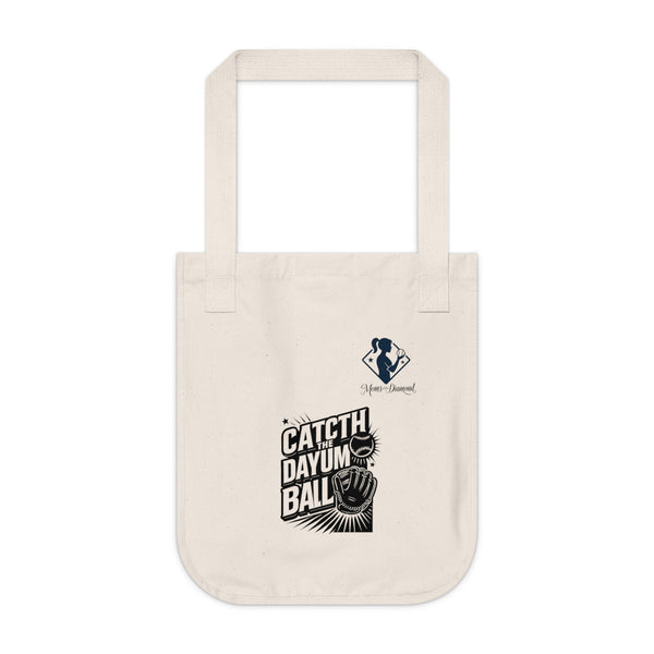 Baseball-Themed Organic Canvas Tote Bag - "Catch the Dayum Ball"