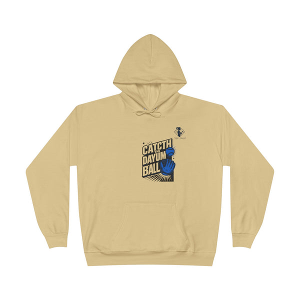Catch The Dayum Ball Eco-Friendly Hoodie - Fun Unisex Pullover Sweatshirt