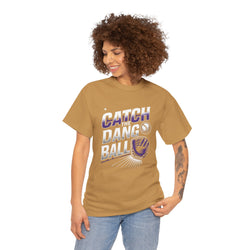 Catch the Dang Ball Unisex Heavy Cotton Tee - Perfect for Baseball Lovers