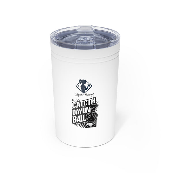 Catch The Dayum Ball Vacuum Insulated Tumbler - 11oz, Perfect for Sports Lovers