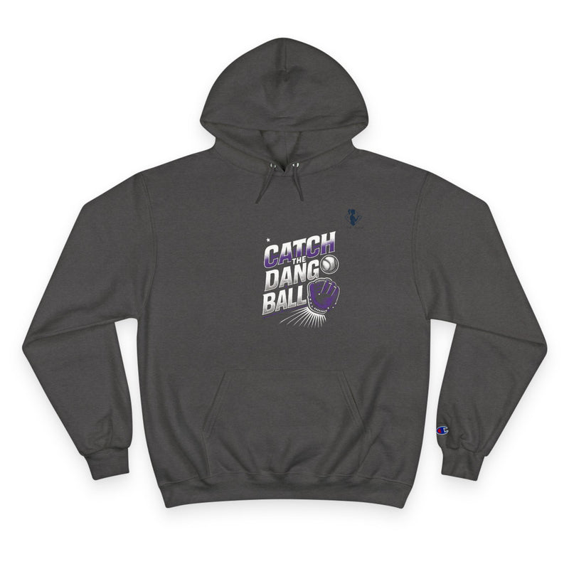 Catch the Dang Ball Champion Hoodie - Fun Sportswear for Athletes
