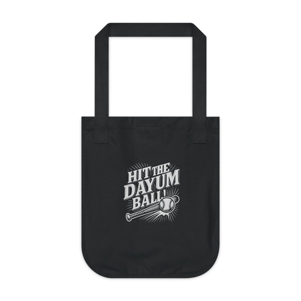 Hit the Dayum Ball Organic Canvas Tote Bag - Sports Lover's Eco-Friendly Bag