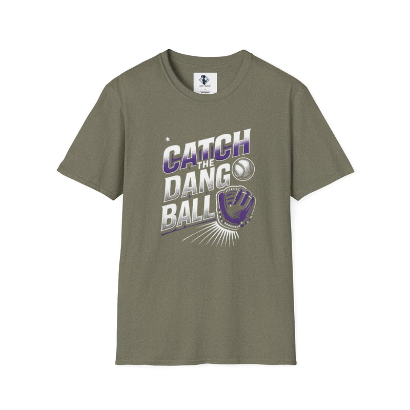 Catch the Dang Ball Unisex Softstyle T-Shirt - Perfect for Baseball Fans