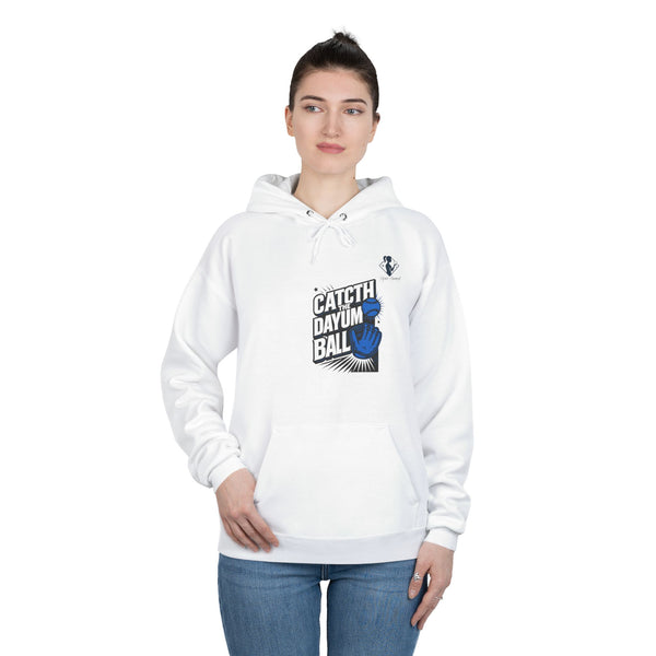 Catch The Dayum Ball Eco-Friendly Hoodie - Fun Unisex Pullover Sweatshirt