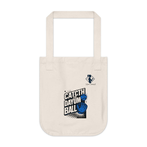 Catch the Dayum Ball Organic Canvas Tote Bag