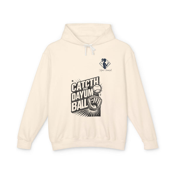 Catch the Dayum Ball Unisex Lightweight Hoodie - Perfect for Baseball Fans
