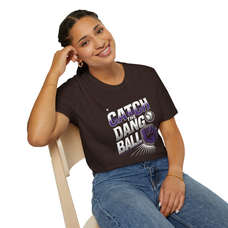 Catch the Dang Ball Unisex Softstyle T-Shirt - Perfect for Baseball Fans