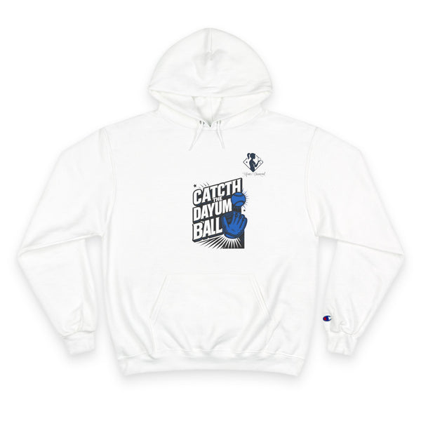 Catch the Dayum Ball Champion Hoodie - Fun Sports Apparel for Everyday Comfort