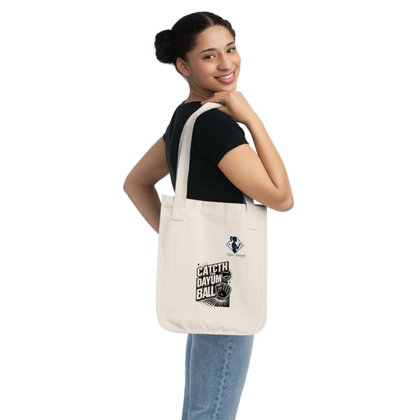 Baseball-Themed Organic Canvas Tote Bag - "Catch the Dayum Ball"