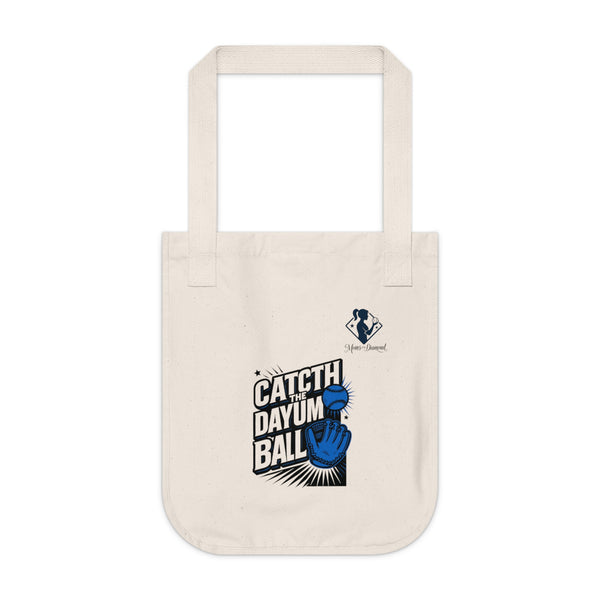 Catch the Dayum Ball Organic Canvas Tote Bag - Fun and Eco-Friendly Shopping Companion