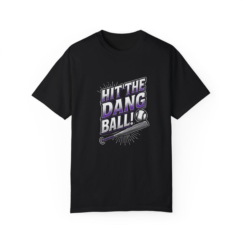 Unisex Hit the Dang Ball T-Shirt - Fun Baseball Apparel for Sports Lovers