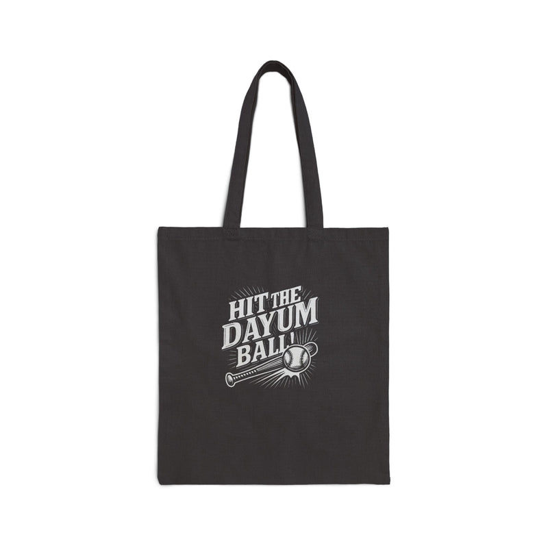 Hit The Dayum Ball Cotton Canvas Tote Bag - Fun Sporty Eco-Friendly Shopping Tote