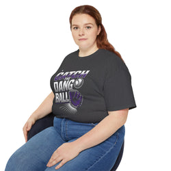 Catch the Dang Ball Unisex Ultra Cotton Tee – Fun Baseball Shirt for Fans