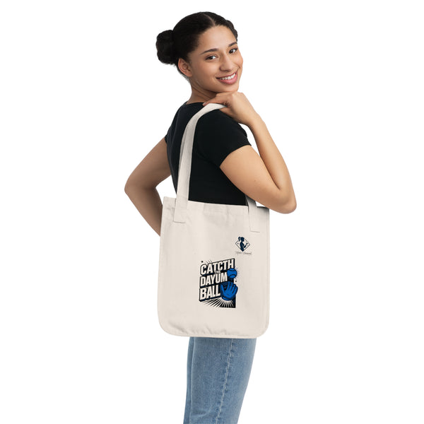 Catch the Dayum Ball Organic Canvas Tote Bag