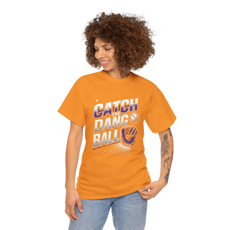 Catch the Dang Ball Unisex Heavy Cotton Tee - Perfect for Baseball Lovers