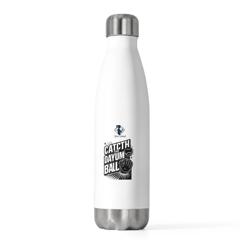 Catch The Dayum Ball Insulated Water Bottle - Sporty and Fun 20oz Drinkware